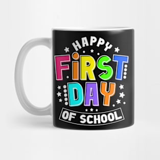 Happy First Day Of School 1St Day Back To School Teacher Mug